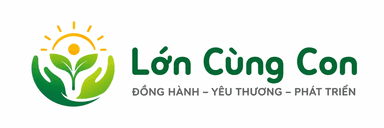 Lớn Cùng Con